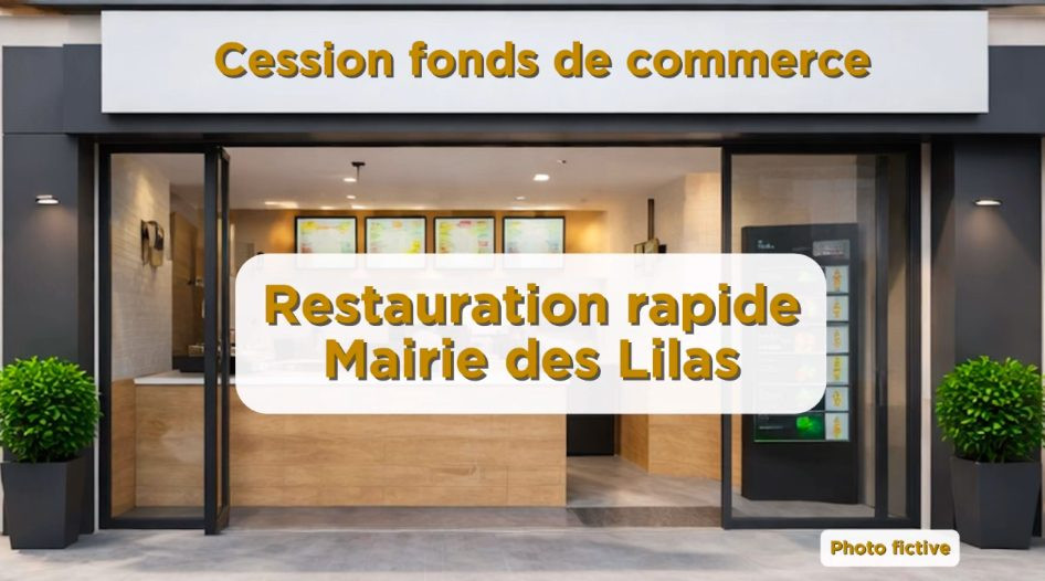 Cession Fonds de commerce RESTAURANT_Mairie des Lilas