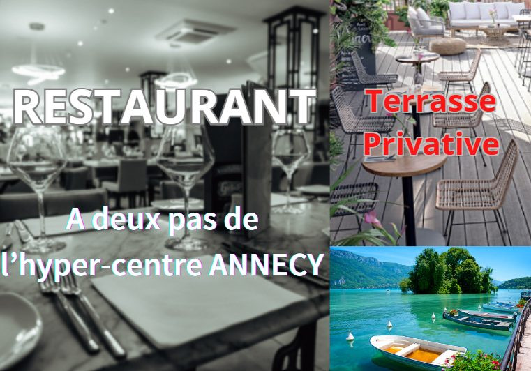 74 - RESTAURANT – PROXIMITE IMMEDIATE HYPER CENTRE ANNECY